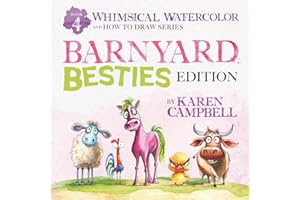 Whimsical Watercolors and How to Draw Series Book 4: Barnyard Besties Edition