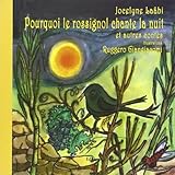 Pourquoi le rossignol chante la nuit et autres contes by 