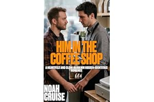 Him in the Coffee Shop: A Heartfelt and Slow‑Burn MM Hidden‑Identities Romance (Ember Hearts MM)
