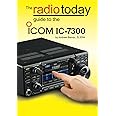 The Radio Today guide to the Icom IC-7300 (Radio Today guides)