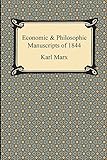 Economic & Philosophic Manuscripts of 1844