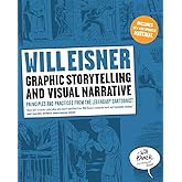 Graphic Storytelling and Visual Narrative (Will Eisner Instructional Books)