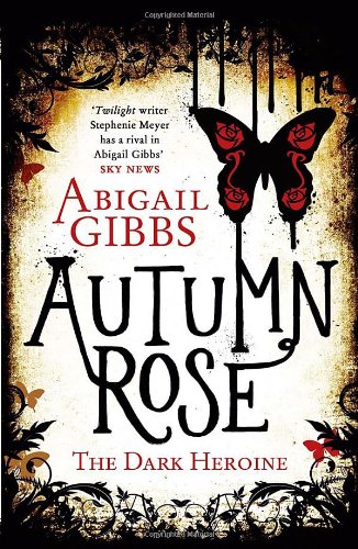 Autumn Rose (The Dark Heroine)