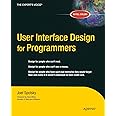 User Interface Design for Programmers