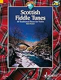 SCOTTISH FIDDLE TUNES        60 TRADITIONAL PIECES FOR    VIOLIN  BOOK AND CD (Schott World Music)