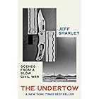 The Undertow: Scenes from a Slow Civil War