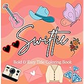 Swiftie Bold and Easy Title Coloring Book: 50 Bold 7 easy Title Coloring Pages