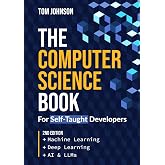 The Computer Science Book: For self-taught developers