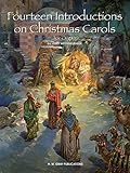 Fourteen Introductions on Christmas Carols: for Organ (H. W. Gray Organ)