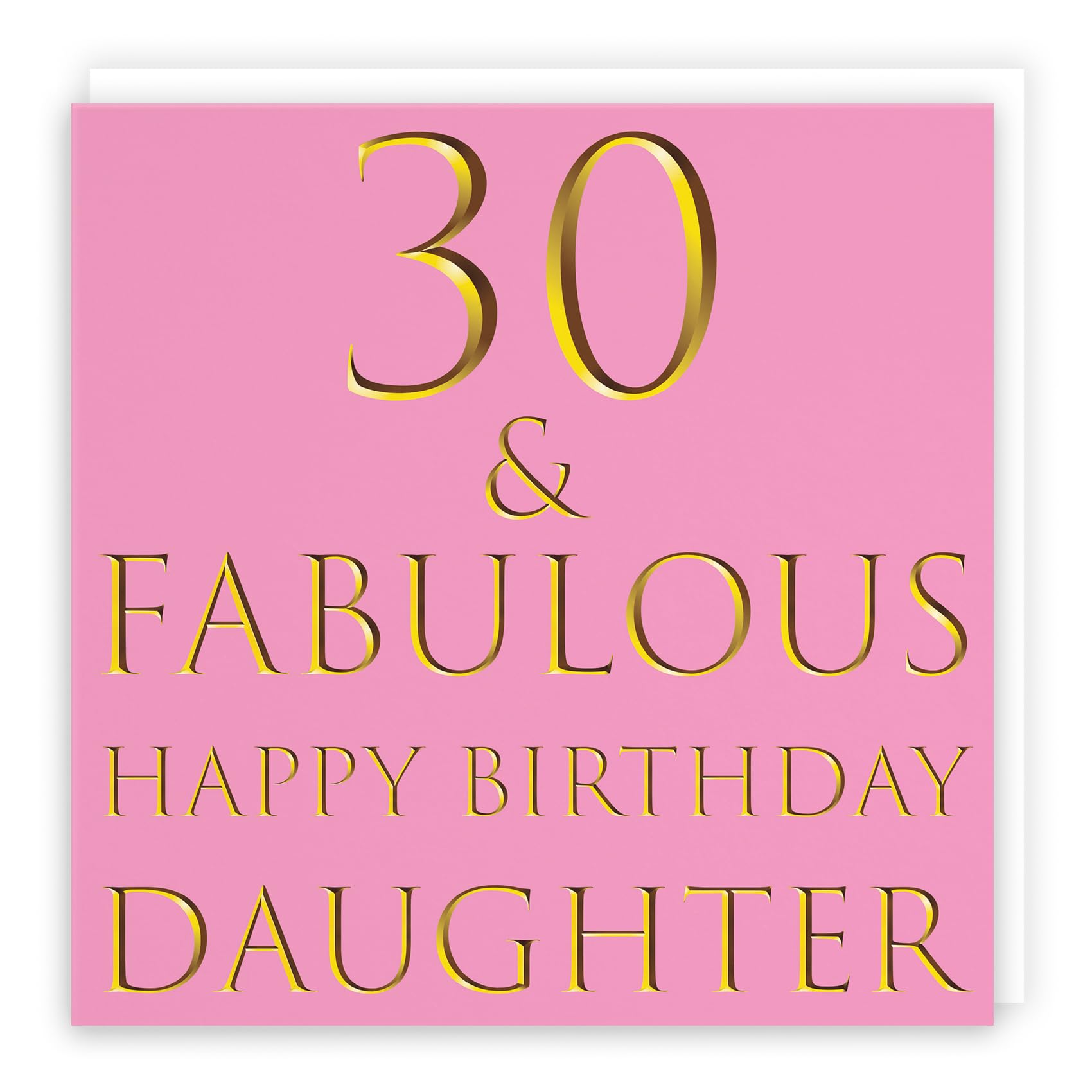 Hunts England - Large Daughter 30th Birthday Card - 30 & Fabulous - Happy Birthday Daughter - Still Totally Fabulous Collection - Large - 210 x 210 mm - Age 30