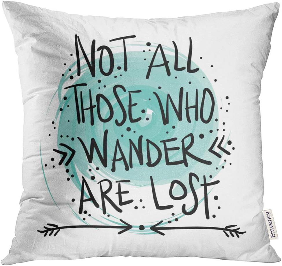 UPOOS Throw Pillow Cover Slogan Not All Those Who Wander are Lost Travel Concept Design Adventure Calligraphy Decorative Pillow Case Home Decor Square 18x18 Inches Pillowcase