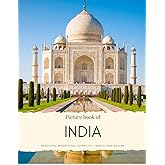 Picture Book of India: Beautiful Mountains, Spirality, Temple and Nature (Asian Coffee Table Books)