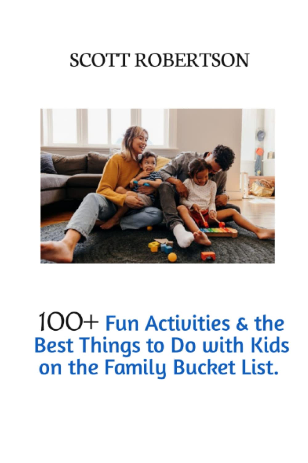 100+ fun activities and the best things to do with kids on the family  bucket list