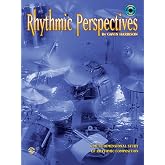 Rhythmic Perspectives: A Multidimensional Study of Rhythmic Composition, Book &amp; Online Audio
