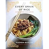 Every Grain of Rice: Simple Chinese Home Cooking