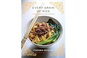 Every Grain of Rice: Simple Chinese Home Cooking