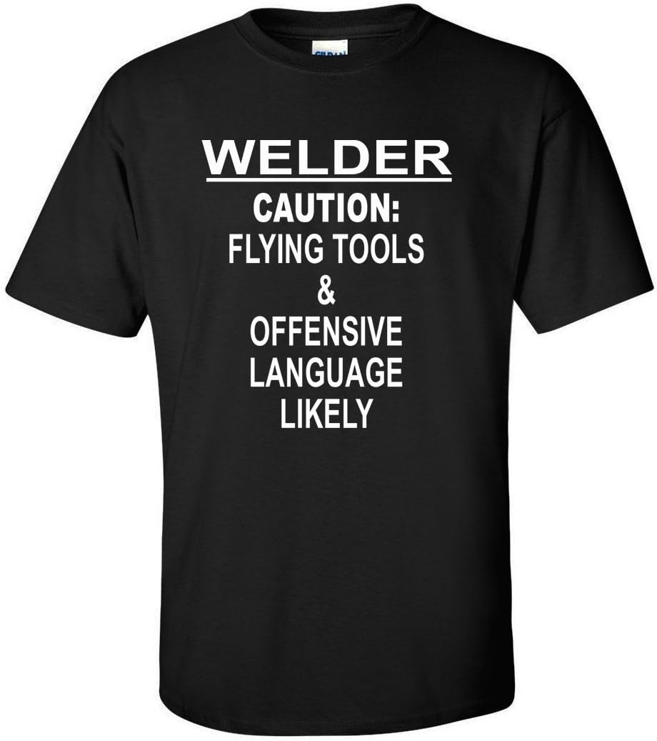 MotoMavens Welder Caution Flying Tools and Explicit Language Likely Welding Funny Shirt