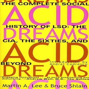 The CIA, the Sixties, and Beyond - Martin A. Lee & Bruce Shlain