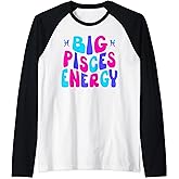 Big Pisces Energy Zodiac Sign Horoscope Women Groovy Funny Raglan Baseball Tee
