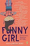 Funny Girl: Funniest. Stories. Ever.