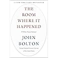 The Room Where It Happened: A White House Memoir