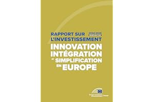 Rapport 2024-2025 sur l'investissement – Résumé analytique: Innovation, intégration et simplification en Europe (French Editi