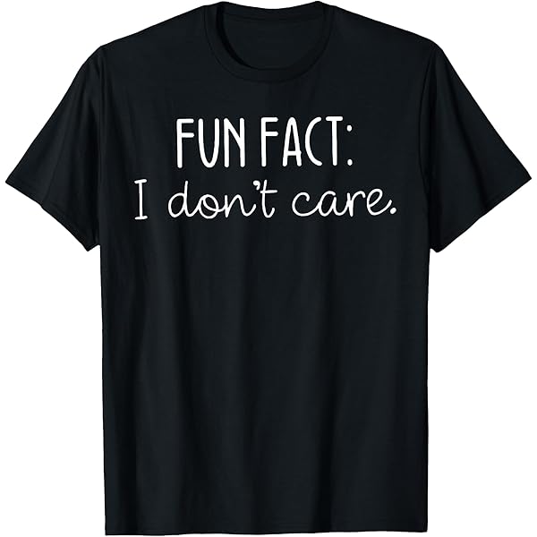 FACT Tシャツ Amazon.com: Fun Fact - I Don't Give A Shit - T-Shirt : Clothing