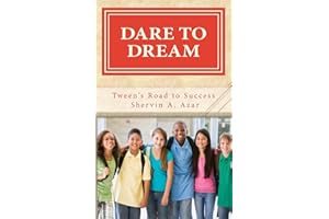 Dare To Dream: Tweens' Road To Success