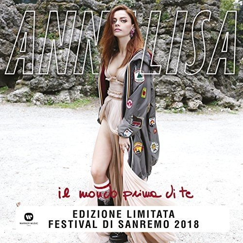Annalisa - Il mondo prima di te - Zortam Music