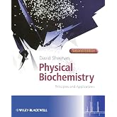 Physical Biochemistry: Principles and Applications