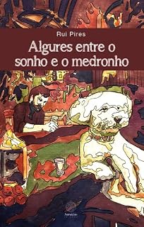 Livro Algures entre o sonho e o medronho