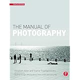 The Manual Of Photography Formerly The Ilford Manual Of Photography Jacobson Ralph E 9780803846913 Amazon Com Books