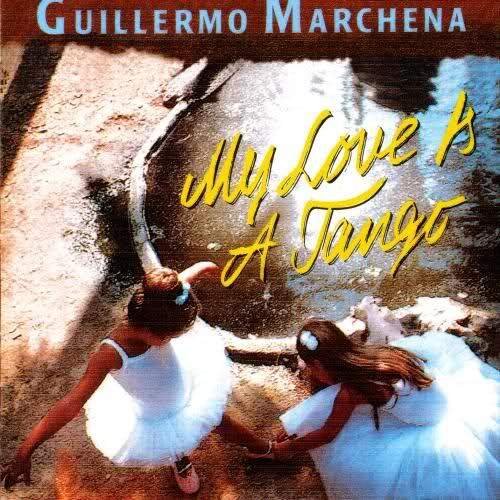 Guillermo Marchena - My Love Is a Tango (version 