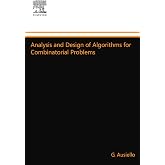 Analysis and Design of Algorithms for Combinatorial Problems