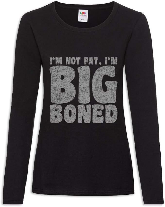 I M Not Fat I M Big Boned