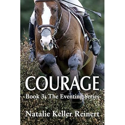 Courage (The Eventing Series Book 3) Courage (The Eventing Series Book 3)