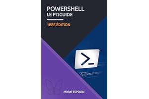 POWERSHELL LE PTIGUIDE (French Edition)