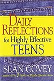 Daily Reflections For Highly Effective Teens by Sean Covey