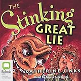 Front cover for the book The Stinking Great Lie by Catherine Jinks