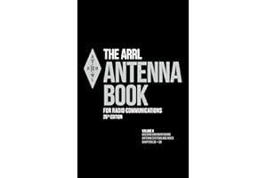 The ARRL Antenna Book for Radio Communications; Volume 4: Transmission Lines and Systems, Building and Maintaining Antenna Sy