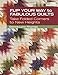 Flip Your Way to Fabulous Quilts: Take Folded Corners to New Heights by Donna Lynn Thomas