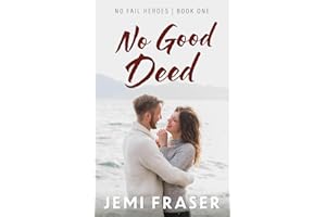 No Good Deed (No Fail Heroes Book 1)