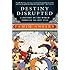 Destiny Disrupted: A History of the World Through Islamic Eyes