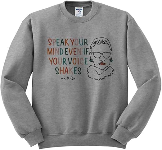 Amazon Com Teesandtankyou Speak Your Mind Rbg Sweatshirt Unisex Clothing