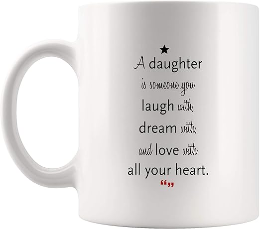 Amazon Com Daughter Laugh Dream Love Heart Mom Dad Mug Coffee