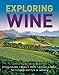 Exploring Wine: Completely Revised 3rd Edition by Steven Kolpan, Brian H. Smith