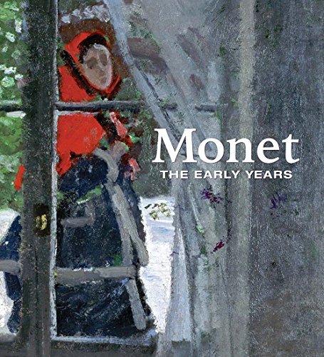 Monet: The Early Years by 