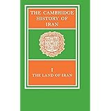 The Cambridge History of Iran, Vol. 1: The Land of Iran