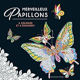 Merveilleux papillons à colorier et à encadrer ! by 