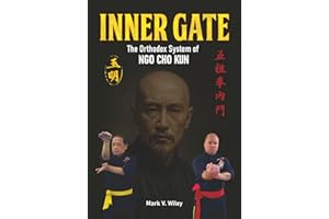 Inner Gate: The Orthodox System of Ngo Cho Kun